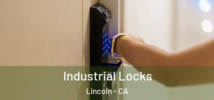  Industrial Locks Lincoln - CA